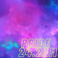 PRIDE 24.2AM