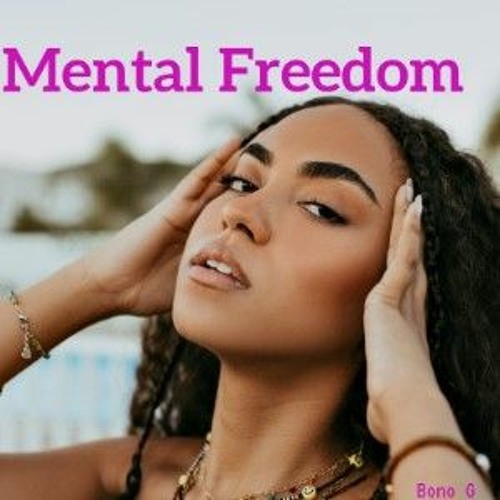 Mental Freedom
