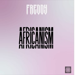 FREDDY-AFRICANISM