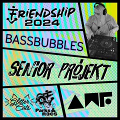 BassBubbles Friendship 2024 Senior Projekt Mix