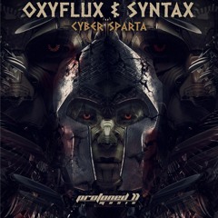OxyFlux & Syntax - Cyber Sparta [FREE DOWNLOAD]
