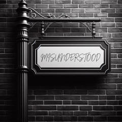 Misunderstood
