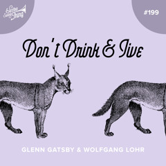 Glenn Gatsby & Wolfgang Lohr - Don't Drink & Jive // Electro Swing Thing 199