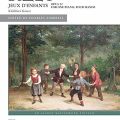 [Access] [EBOOK EPUB KINDLE PDF] Bizet -- Jeux d'enfants (Alfred Masterwork Edition) by  Georges Biz