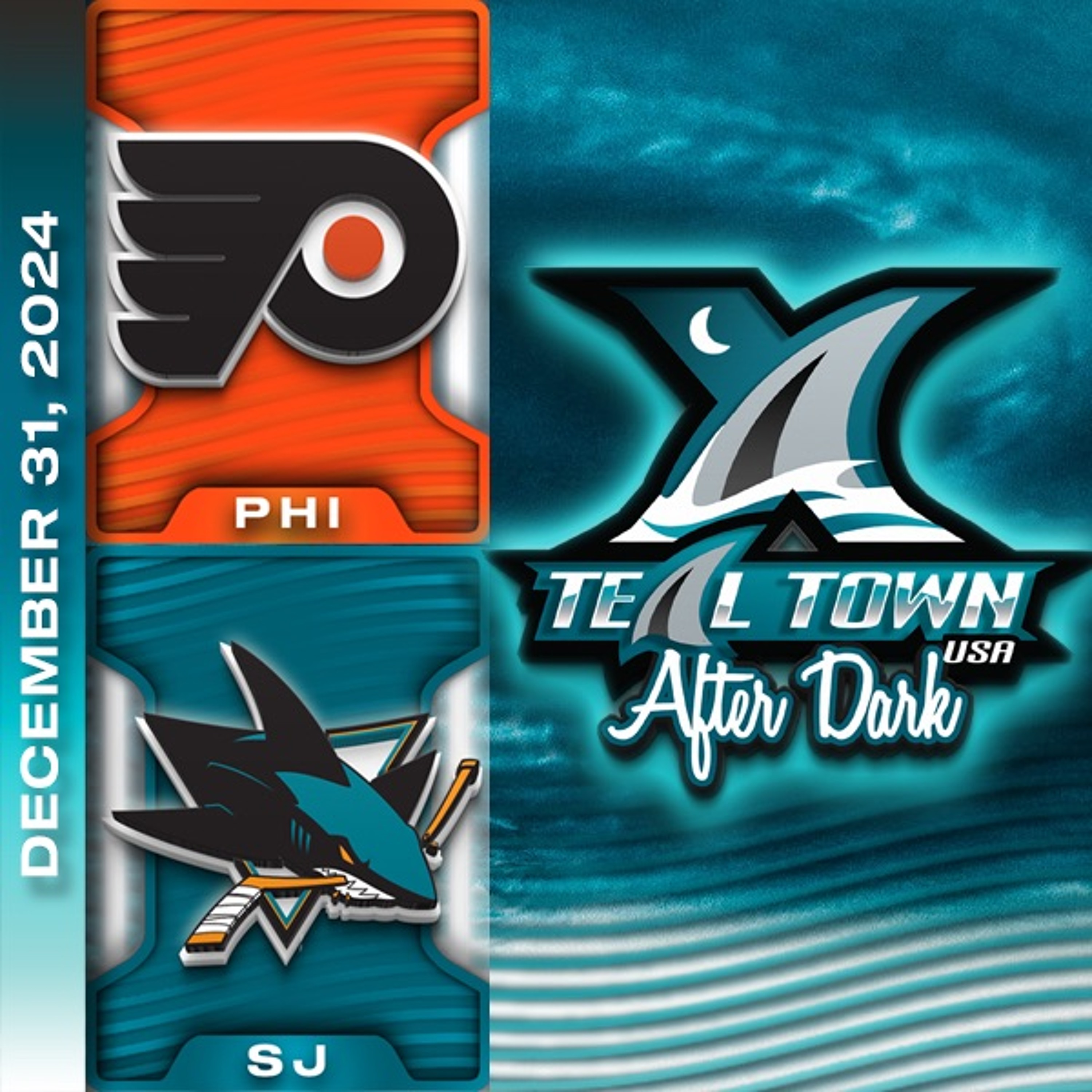 San Jose Sharks vs Philadelphia Flyers - 12/31/2024 - Teal Town USA After Dark (Postgame)
