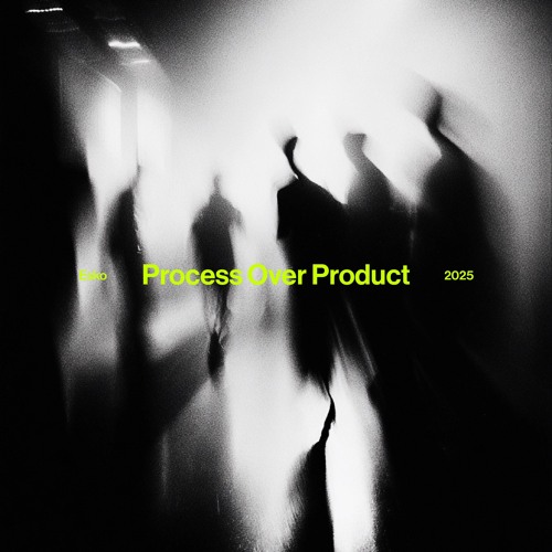 Process Over Product [Free Download]
