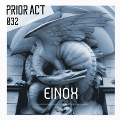 PRIOR ACT #032  — Einox • Live mix