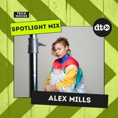 Spotlight Mix: Alex Mills