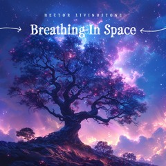 Breathing In Space
