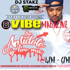 (04-04-20) DJ STAKZ LIVE ON "VIBE MAGAZINE" INSTAGRAM PARTY