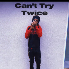 Can’t Try Twice-kezzy wicks