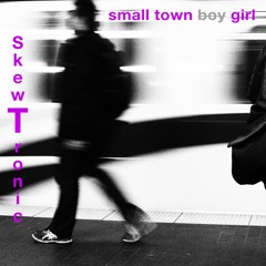 Small Town Girl (boy) feat: Cassidy