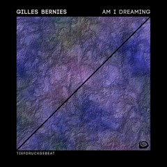 Gilles Bernies - Am I Dreaming