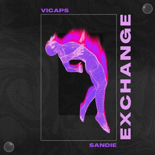 Vicaps & Sandie - Exchange