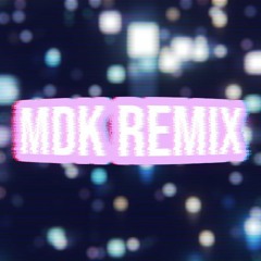 MDK Remix (New Version)