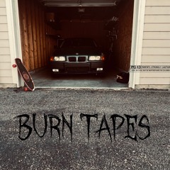 burn tapes vol. 1