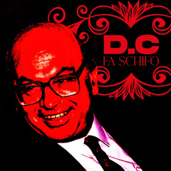D.C CHE SCHIFO