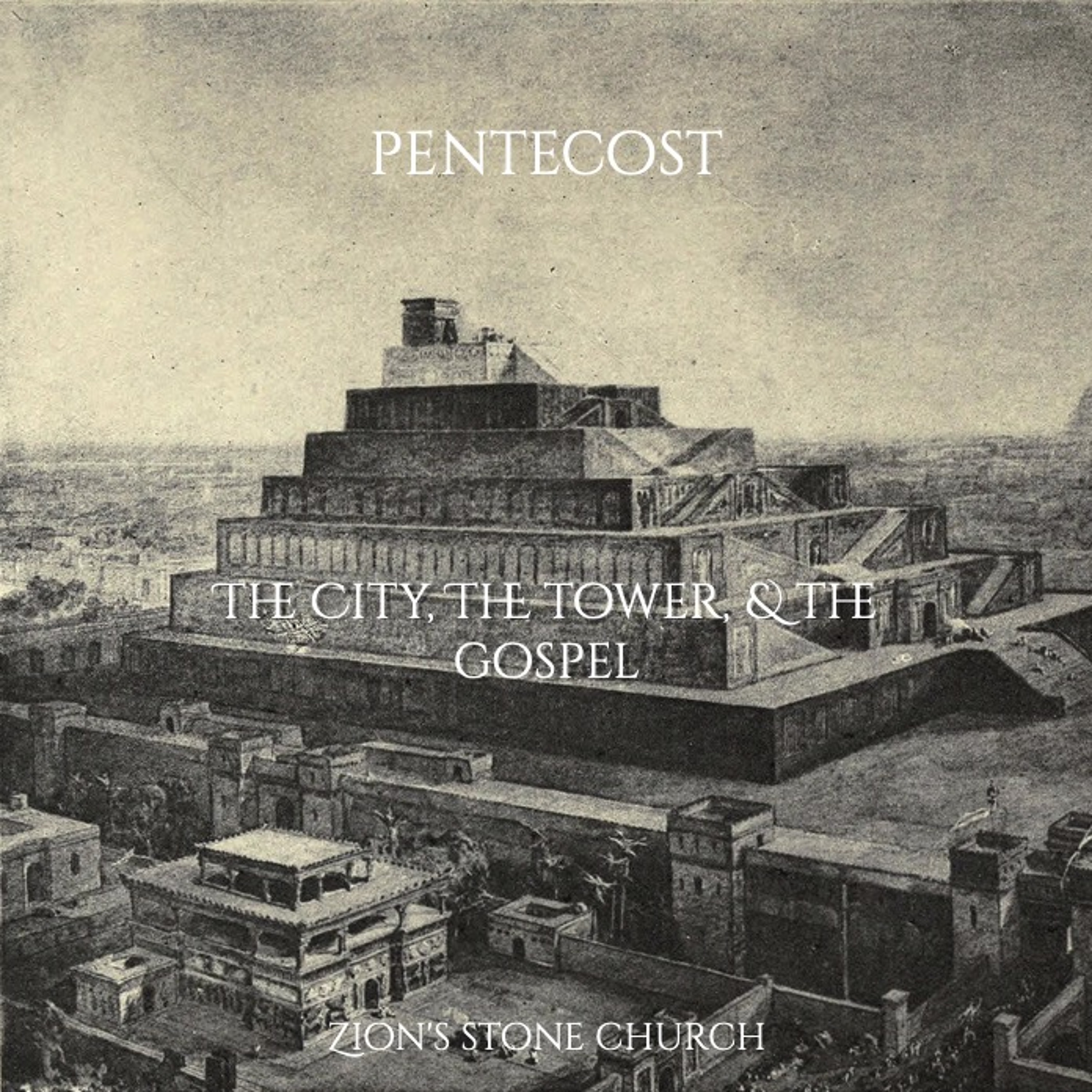 The City, The Tower, & The Gospel