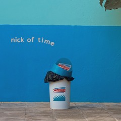 nick of time (Original)