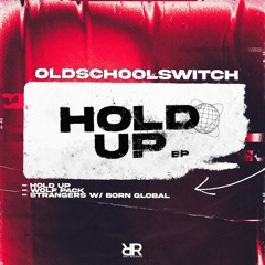 Oldschoolswitch - Hold Up