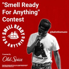 Balistik - "Old Spice: I Smell Ready For Anything" (Lyrics In Description)