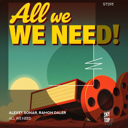Alexey Sonar, Ramon Daler - All We Need [SkyTop]