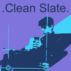 Clean Slate