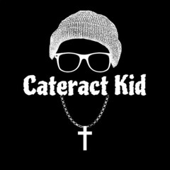 Cateract Kid