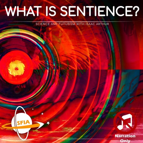 What Is Sentience? (Narration Only)