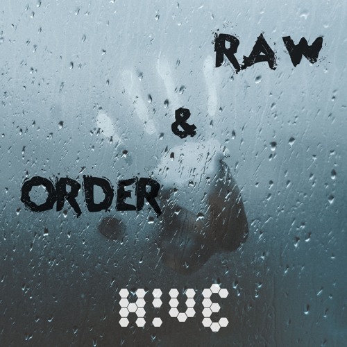 RAW & ORDER