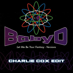 Baby D - Let Me Be Your Fantasy (Charlie Cox Edit) [Extended Mix] FREE DL