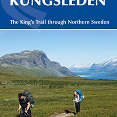 GET PDF 📃 Trekking the Kungsleden: The King's Trail through Northern Sweden (Ciceron
