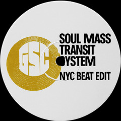 NYC Beat Edit - Soul Mass Transit System (Unreleased)