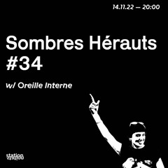Sombres Hérauts #34 W/ Oreille Interne