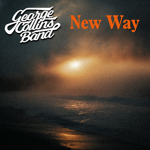 George Collins Band - New Way