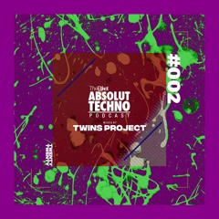 Absolut Techno Podcast #2 - Mixed By Twins Project