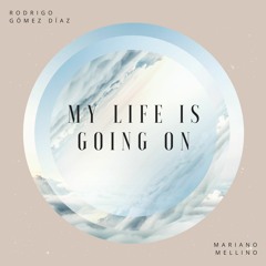 Cecilia Krull - My Life Is Going On (Mariano Mellino Remix & Rodrigo Gómez Díaz Edit)