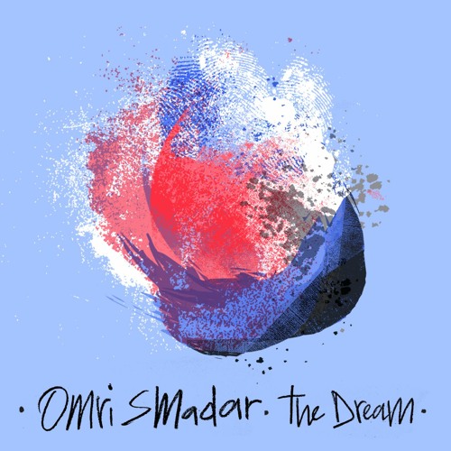 Omri Smadar - What Would You Do If I Told You This Is A Dream