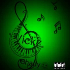 Vickz - Shady(lil Uzi Cover)