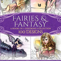[FREE] EPUB ✅ Fairies and Fantasy Coloring Collection: 100 Designs (Fantasy Coloring