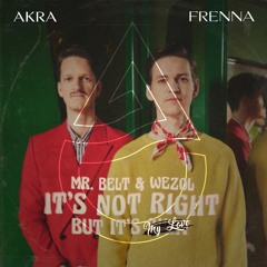 It's Not Right But It's My Love (Akra DJ Tool) [FREE DL = FULL EDIT]