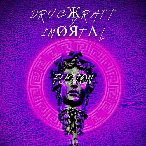 DRUCKKRAFT X IMORTAL - FUSION