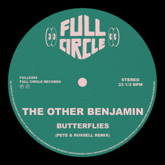 The Other Benjamin - Butterflies (Pete & Russell remix)