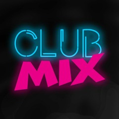 Club Mix - 04.06.2022