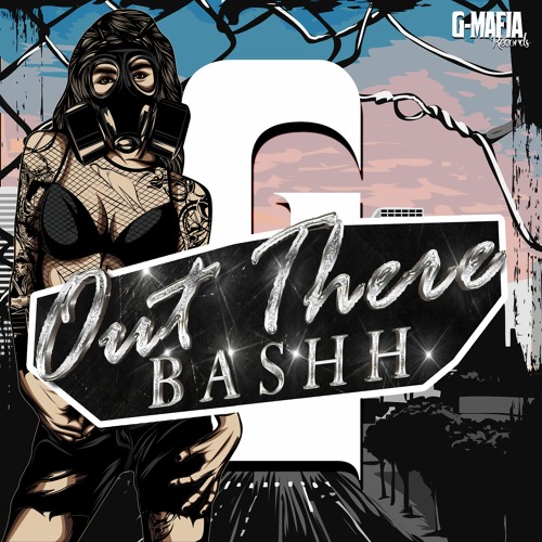 Bashh - Out There (Radio-Edit)[G-MAFIA RECORDS]