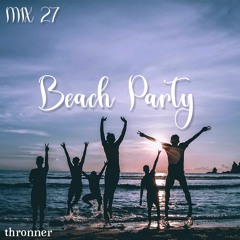 MIX27 Thronner - Beach Party