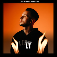 THE BURNIN' TAPES Vol. 10 - MIXED BY LT