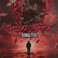 Grind Threw - Bermuda Peedee (Prod. By 21london)