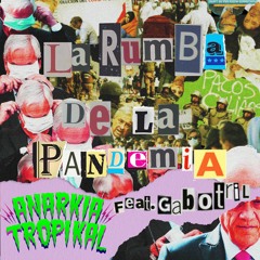 La Rumba de la Pandemia feat. Gabotril