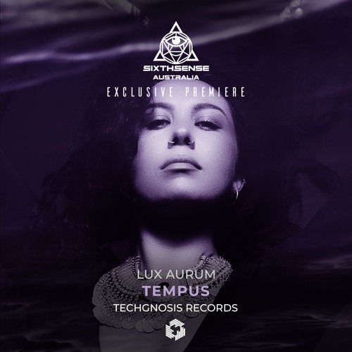 PREMIERE: Lux Aurum - Tempus [Techgnosis Records]